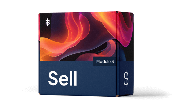 Write, Grow Sell course - Module 3 - Sell Write, Grow Sell course - Module 3 - Sell